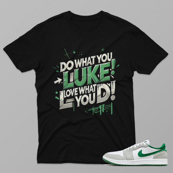AJ1 Pine Green – Like – Black T-Shirt